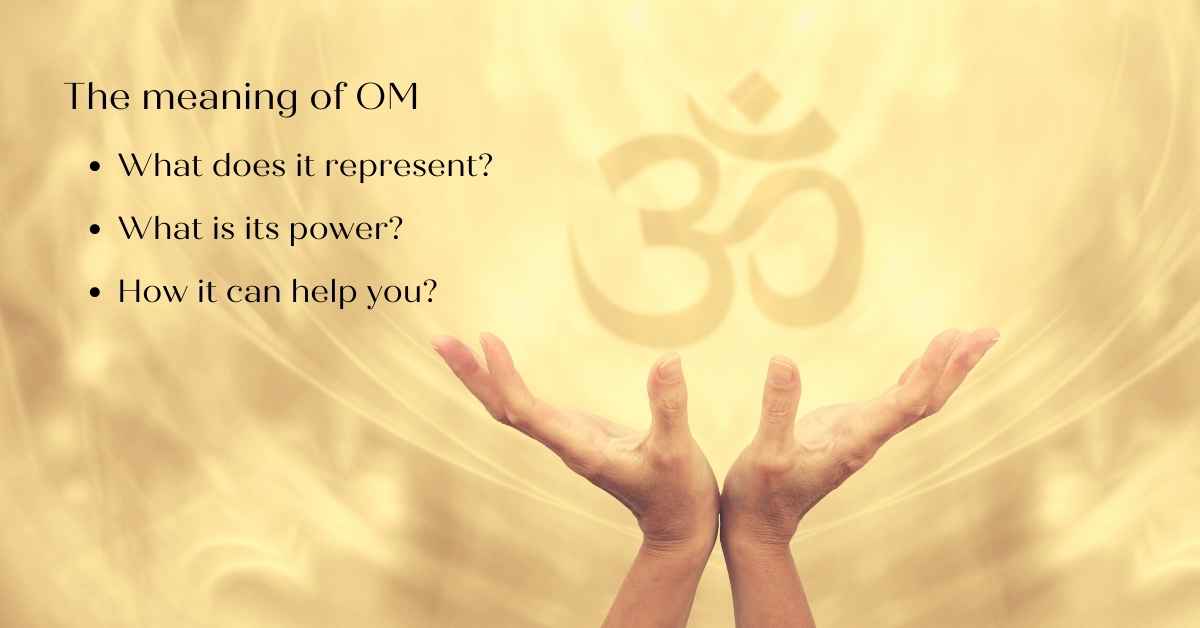 What is the meaning of OM? Do you understand the symbol?