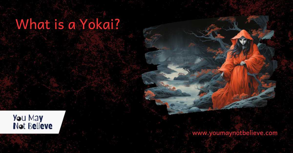 What is a Yokai? 11 Super Spooky, True & Supernatural Facts